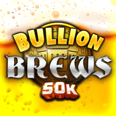 Bullion Brews 50K