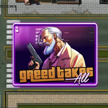 Greed Takes All